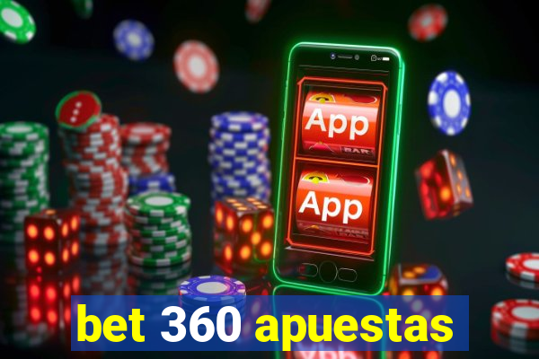 bet 360 apuestas